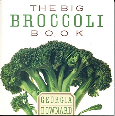 The Big Broccoli Book