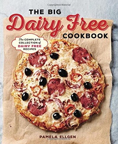 The Big Dairy Free Cookbook: The Complete Collection of Delicious Dairy-Free Recipes
