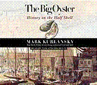 The Big Oyster: History on the Half Shell