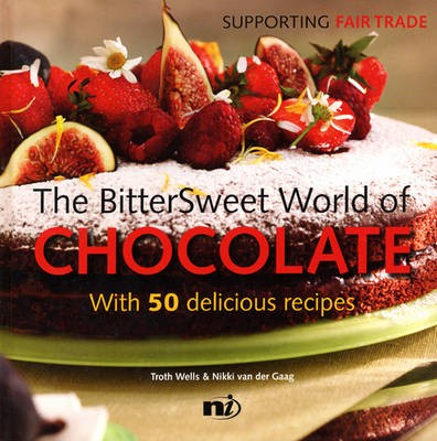 The Bittersweet World of Chocolate