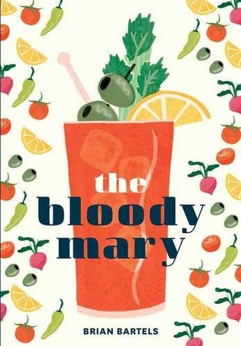 The Bloody Mary cookbook