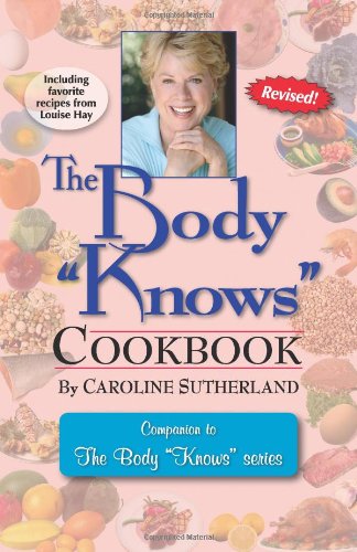 The Body "Knows" Cookbook