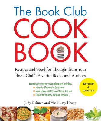 The Book Club Cookbook, Revised Edition: Recipes and Food for Thought from Your Book Club's Favorite Books and Authors