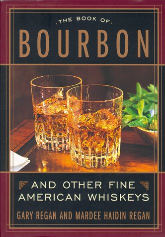 The Book Of Bourbon And Other Fine American Whiskeys | Eat Your Books