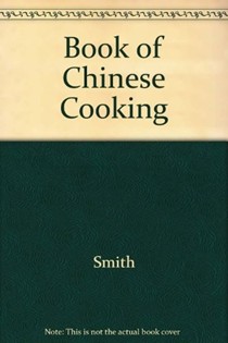 The Book of Chinese Cooking