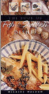 The Book of Fish & Shellfish Dishes