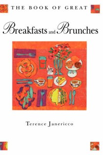The Book of Great Breakfasts & Brunches