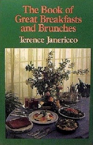 The Book of Great Breakfasts and Brunches