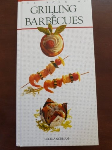 The Book of Grilling and Barbecues