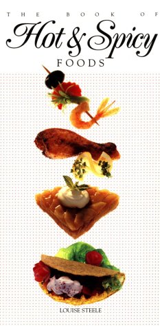 The Book of Hot & Spicy Foods
