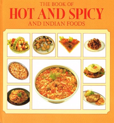 The Book of Hot and Spicy and Indian Food