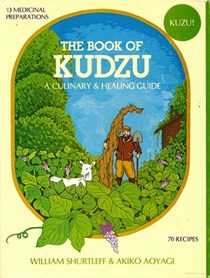 The Book of Kudzu: A Culinary & Healing Guide