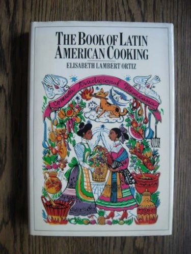 The Book of Latin American Cooking
