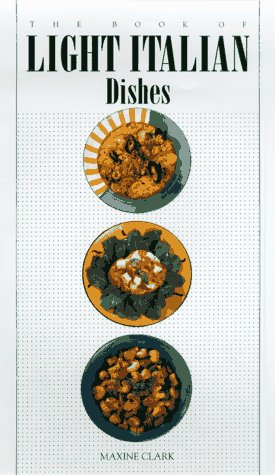 The Book of Light Italian Cooking