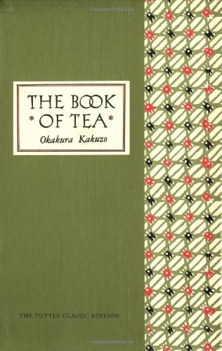The Book of Tea Classic Edition