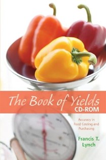 The Book of Yields, CD-ROM: Accuracy in Food Costing and  Purchasing