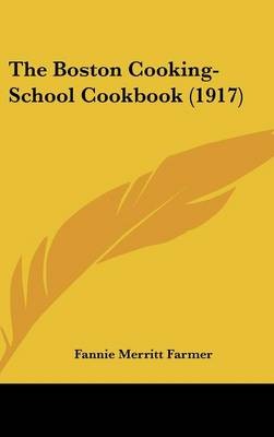 The Boston Cooking-School Cookbook (1917)