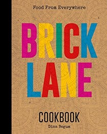 The Brick Lane Cookbook