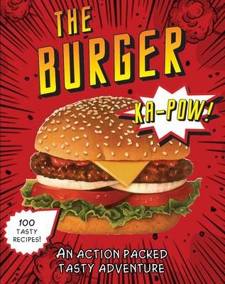 The Burger: An Action Packed Tasty Adventure