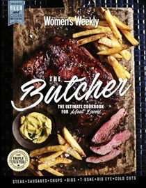 The Butcher: The Ultimate Cookbook for Meat Lovers