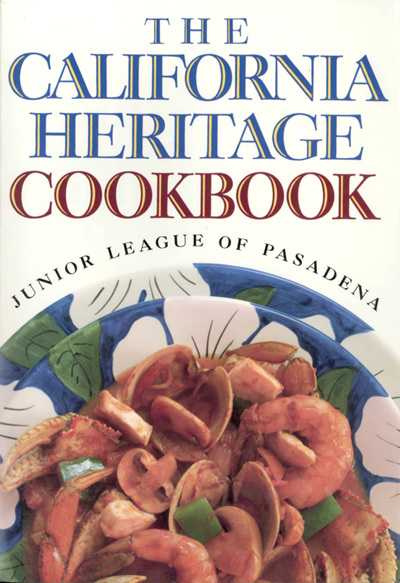 The California Heritage Cookbook