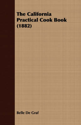 The California Practical Cook Book (1882)