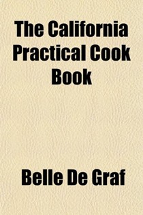 The California Practical Cook Book