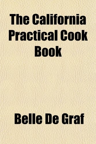 The California Practical Cook Book