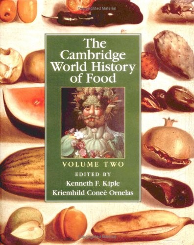 The Cambridge World History of Food, Volume 2