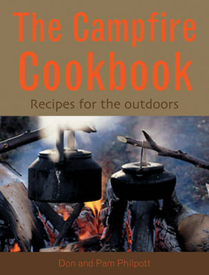 The Campfire Cookbook: Recipes for the Outdoors