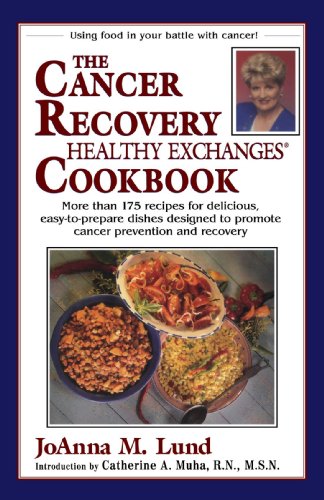 The Cancer Recovery Healthy Exchanges Cookbook