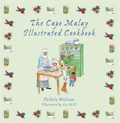 The Cape Malay Illustrated Cookbook