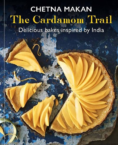 The Cardamom Trail: Delicious Bakes Inspired by India