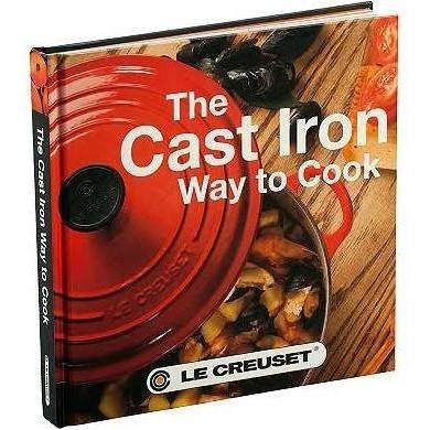 The Cast Iron Way to Cook