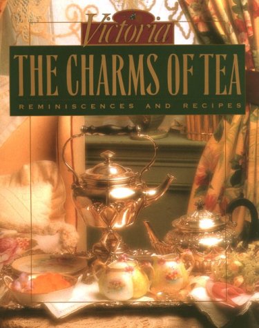 The Charms of Tea: Reminiscences & Recipes