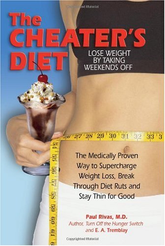 The Cheater's Diet: Lose Weight by Taking Weekends Off