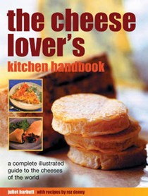The Cheese Lover's Kitchen Handbook