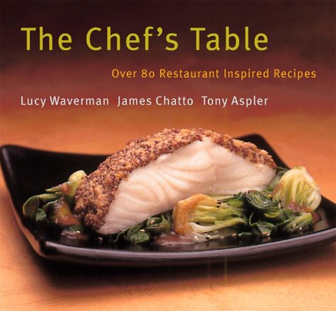 The Chef's Table: The Best of Toronto Taste Restaurant-Inspired Recipes for the Home Chef