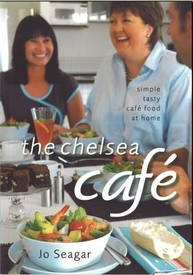 The Chelsea Café: Simple, Tasty Café Food at Home