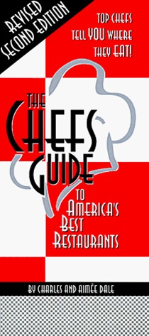 The Chiefs' Guide: To America's Best Restaurants