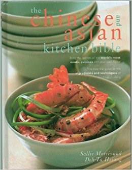 The Chinese and Asian Kitchen Bible