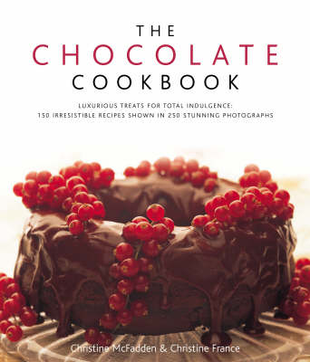 The Chocolate Cookbook: Luxurious Treats for Total Indulgence: