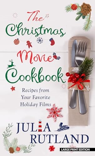The Christmas Movie Cookbook: Recipes from Your Favorite Holiday Films
