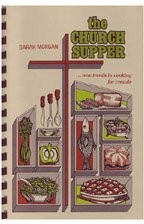 The Church Supper: New Trends in Cooking for Crowds