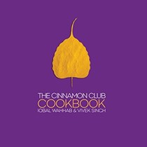 The Cinnamon Club Cookbook: 