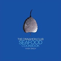 The Cinnamon Club Seafood Cookbook