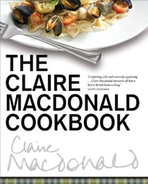 Claire MacDonald Cookbooks, Recipes and Biography | Eat Your Books