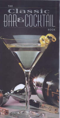 The Classic Bar and Cocktail Book
