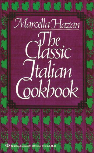 The Classic Italian Cookbook