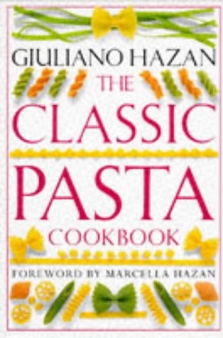 The Classic Pasta Cookbook
